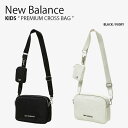 New Balance ニューバランス キッズ ショルダーバッグ PREMIUM CROSS BAG プレミアム クロスバッグ ミニバッグ バッグ かばん ロゴ...