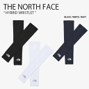 THE NORTH FACE ノースフェイス アームカバー HYBRID WRISTLET ハイブリッド リストレット アームスリーブ 腕カバー 日焼け防止 ス...