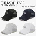 THE NORTH FACE m[XtFCX x[X{[Lbv M RENEW MESH CAP j[ bV Lbv Xq S JWA Xg[g ubN lCr[ O[ zCg Y fB[X jp p jp NE3CP07A/B/C/DyÁzgpi