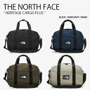 THE NORTH FACE ノースフェイス カーゴバッグ HERITAGE CARGO PLUS ヘリテージ カーゴ プラス ドラムバッグ ボストンバッグ トラベルバッグ ショルダーバッグ ロゴ ブラック ネイビー カーキ ベージュ メンズ レディース 男性用 女性用 NN2FN54A/B/C/D【中古】未使用品