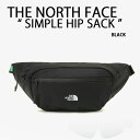 THE NORTH FACE ノースフェイス ウエストバッグ バッグ SIMPLE HIP SACK ヒップバッグ ウエストポーチ BLACK ポーチ ミニバッグ かばん ロゴ カジュアル ブラック NN2HP57A【中古】未使用品