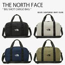 THE NORTH FACE ノースフェイス ボストンバッグ BIG SHOT CARGO BAG ビッグ ショット カーゴ バッグ ダッフルバッグ トラベルバ...