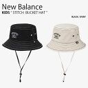 New Balance ニューバランス キッズ バケットハット STITCH BUCKET HAT ステッチ バケット ハット 帽子 バケハ あごひも付き カジ...