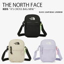THE NORTH FACE ノースフェイス キッズ ショルダーバッグ KIDS K'S CROSS BAG MINI クロス バッグ ミニ ミニバッグ ロゴ ...