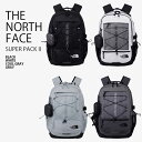 THE NORTH FACE ノースフェイス リュック SUPER PACK II スーパー パック バックパック デイパック ロゴ カジュアル ストリート 通...