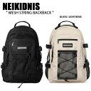 NEIKIDNIS ネイキドニス バックパック MESH STRING BACKPACK リュック デイパック スクールバッグ BLACK BEIGE 多機能 ...