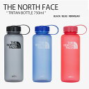 THE NORTH FACE ノースフェイス ウォーターボトル TRITAN BOTTLE 750ML トリニティ ウォーター ボトル 水筒 750ミリリットル...