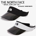 THE NORTH FACE ノースフェイス サンバイザー サンキャップ BASIC SUN CAP T/P クリアタイプ バイザー アウトドア ロゴ ストリート スポーツ サイズ調整 UVカット ブラック ホワイト メンズ レディース NE3CN11E/F【中古】未使用品