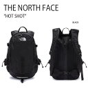 THE NORTH FACE ノースフェイス リュック HOT SHOT ホットショット バッグパック バッグ BAG BACKPACK ブラック PC収納 通...