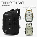 THE NORTH FACE ノースフェイス リュック BOREALIS II ボレアリス バッグパック バッグ BAG BACKPACK 大容量 A4収納 P...