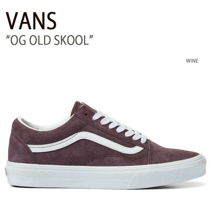 VANS oY Xj[J[ OG OLD SKOOL PIG SUEDE WINE I[hXN[ @Y V[Y Y fB[X VN0A5JMIBEFyÁzgpi