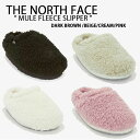 THE NORTH FACE ノースフェイス ミュール MULE FLEECE フリースサンダル スリッパ スリッポン シューズ サンダル 冬用 上履き 外履き 会社用 学校用 ブラウン ベージュ クリーム ピンク メンズ レディース NS93M55【中古】未使用品 1