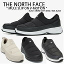 THE NORTH FACE ノースフェイス スリッポン MULE SLIP ON V-MOTION ミュール ダウンシューズ BLACK GRAY BEIGE 防寒 シューズ オフィス用 会社用 学校用 上履き メンズ レディース NS93N60S NS93N55A/B/K/J【中古】未使用品