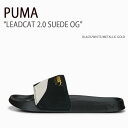 PUMA プーマ サンダル LEADCAT 2.0 SUEDE OG BLACK WHITE METALLIC GOLD シューズ メンズ レディース 男性用 ...