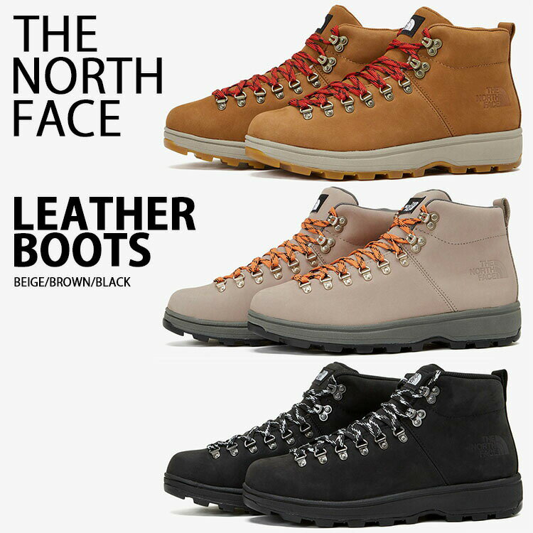 THE NORTH FACE m[XtFCX u[c LEATHER BOOTS U[u[c {v v BLACK BEIGE BROWN }Eeu[c ubN x[W uE Y fB[X NS99N51A/B/CyÁzgpi