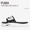 PUMA プーマ サンダル SOFTRIDE PRO SLIDE V BLACK WHITE ソフトライドプロスライドV シューズ メンズ レディース 男性用 女性用 PKI39427001【中古】未