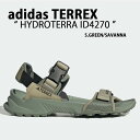 アディダス テレックス スポーツサンダル ハイドロテラ シルバーグリーン サバンナ シルバードォーン 商品名 : adidas TERREX HYDROTERRA ID4270 KHAKI BEIGE アディダスサンダル アディダススポーツサンダル スポサン アウトドアサンダル ・レギュラーフィット ・甲をカバーするストラップで調節可能 ・テキスタイルアッパー ・軽量サンダル ・軽量EVAミッドソール ・伸縮ヒールストラップ ・Continentalラバーアウトソール ・野外フェス・夏フェスやレジャー、アウトドアシーンでの使用もおすすめ ・スポーツサンダル フラットサンダル ストラップサンダル スポサン ブランド・メーカー：adidas 素材：ポリエステル/EVA etc サイズ：22.5-31.5cm カラー：SilverGreen/Savanna/SilverDawn ・注意事項：モニターの発色具合により色合いが異なる場合がございます ※ご注意（ご購入の前にご一読下さい。）※ ※ご注意（ご購入の前にご一読下さい。） ※ ・検品は充分に行っておりますが、万が一商品にダメージ等発見しましたら当店までご連絡下さい。 （ご使用後の交換・ご返品等はお受け致しかねます。到着後に室内にてご試着ください。） ご注文後(店舗からのご注文メール送信後)の、【ご注文キャンセル・ご交換/ご返品】には基本的に応じることが出来ません。 サイズ感などこだわりのある方は事前にお問い合わせ下さい。 誠実、また迅速に対応させて頂きます。商品紹介 アディダス テレックス スポーツサンダル ハイドロテラ シルバーグリーン サバンナ シルバードォーン 商品名 : adidas TERREX HYDROTERRA ID4270 KHAKI BEIGE アディダスサンダル アディダススポーツサンダル スポサン アウトドアサンダル ・レギュラーフィット ・甲をカバーするストラップで調節可能 ・テキスタイルアッパー ・軽量サンダル ・軽量EVAミッドソール ・伸縮ヒールストラップ ・Continentalラバーアウトソール ・野外フェス・夏フェスやレジャー、アウトドアシーンでの使用もおすすめ ・スポーツサンダル フラットサンダル ストラップサンダル スポサン ブランド・メーカー：adidas 素材：ポリエステル/EVA etc サイズ：22.5-31.5cm カラー：SilverGreen/Savanna/SilverDawn ・注意事項：モニターの発色具合により色合いが異なる場合がございます ※ご注意（ご購入の前にご一読下さい。）※ ・検品は充分に行っておりますが、万が一商品にダメージ等発見しましたら当店までご連絡下さい。 （ご使用後の不備が発覚致しました場合は交換・返品等にはご対応いたしかねます） ご注文後(店舗からのご注文メール送信後)の、【ご注文キャンセル・ご交換/ご返品】には基本的に応じることが出来ません。 サイズ選択や商品詳細などで ご質問やご不明な点や商品のこだわりのある方は事前にお問い合わせ下さい。