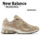 New Balance j[oX Xj[J[ M2002RDL NEWBALANCE M2002R V[Y BROWN BEIGE U[ {v uE x[W Y fB[XyÁzgpi