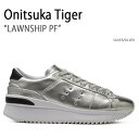 Onitsuka Tiger オニツカタイガー スニーカー LAWNSHIP PF SILVER SILVER ローンシップ シルバー メンズ レディース 男性用 女性用 男女兼用 1183A531.