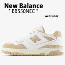 New Balance j[oX Xj[J[ BB550NEC WHITE BEIGE V[Y NewBalanceBB550 j[oXBB550 U[ zCg x[W gfUC _bhV[Y YyÁzgpi