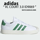 adidas アディダス スニーカー VL COURT 3.0 ID9069 コート WHITE GREEN ALUMINIUM シューズ スエード スウェード...