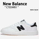 New Balance ニューバランス スニーカー CT05WB1 WHITE BLACK ホワイト