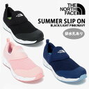 THE NORTH FACE ノースフェイス ウォーターシューズ スリッポン SUMMER SLIP ON シューズ マリンシューズ 排水機能 BLACK PINK NAVY マリンスポーツ ビーチシューズ レインシューズ キャンプ ブラック ピンク ネイビー NS92Q05A/B/C未使用品