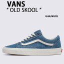 VANS oY Xj[J[ OLD SKOOL THREADED DENIM BLUE WHITE VN000CR5Y6Z I[hXN[ Xfbhfj@u[ zCg Y fB[X jp pyÁzgpi