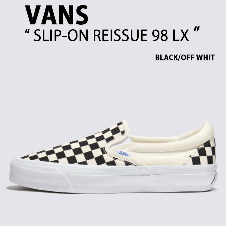 VANS oY Xj[J[ CHECKERBOARD SLIP-ON REISSUE 98 LX BLACK OFF WHITE VN000CSE2BO Xb| CV[ ubN ItzCg Y fB[X jp pyÁzgpi