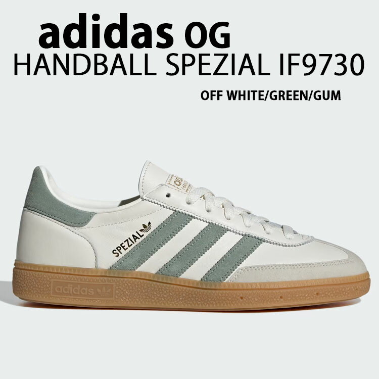 adidas Originals アディダス スニーカー HANDBALL SPEZIAL IF9730 OFF WHITE GREEN GUM ハンドボール スペツィアル スエード シューズ テラス系 Tトゥ オフホワイト グリーン ガム ニュアンスカラー くすみカラー 【中古】未使用品