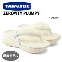 TAW & TOE トー&トー サンダル 厚底 ZEROVITY PLUMPY セロビティ プラムピィ リカバリーサンダル CREAM 一体形成 シャワーサンダル スライドサンダル 室内 野外 疲労防止 柔らか 軽量 プラットフォーム クリーム レディース【中古】未使用品