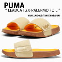 PUMA プーマ サンダル LEADCAT 2.0 PALERMO FOIL VANILLA GOLD TANGERINE GUM 399041-01 リードキ...