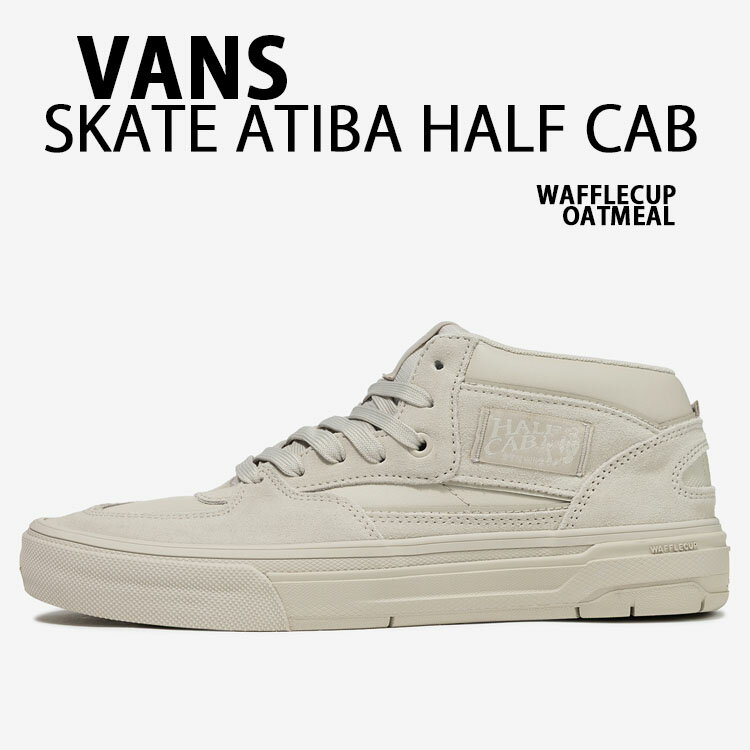 VANS バンズ スニーカー SKATE ATIBA HALF CAB WAFFLECUP OATM ...