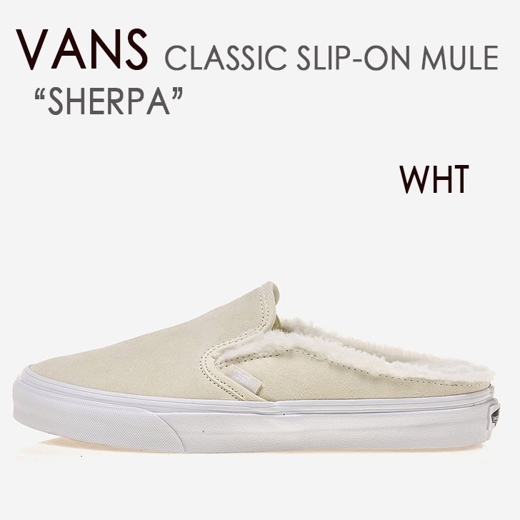 VANS @Y Xj[J[ oY CLASSIC SLIP-ON MULE WHITE t[X SHERPA Xb| zCg {A Y fB[X EBY VN0A4P3UTC7 Y fB[X jp jp pyÁzgpi