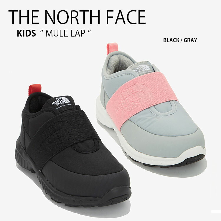 ノースフェイス キッズ ミュール ラップ NS96M56 商品名 : THE NORTH FACE KID MULE LAP ノースフェイス キッズシューズ キッズスニーカー キッズスリッポン 防寒 保湿 ECO NS96M56A NS96M56B ブランド・メーカー：THE NORTH FACE 素材： 表地1：ポリエステル 表地2：合皮 裏地：ポリエステル サイズ：16cm〜23cm カラー：BLACK / GRAY ・注意事項：モニターの発色具合により色合いが異なる場合がございます ※ご注意（ご購入の前にご一読下さい。）※ ・当ショップはWEB販売店になっており、メ-カ-等の海外倉庫と共通在庫での販売 を行なっておりますので、お取り寄せに約7-14日お時間をいただく商品がございます。 つきましては、購入後に指定頂きました日時に間に合わせることができない事もございます。 また、WEB上で「在庫あり」になっている商品につきましても、倉庫での在庫管理で欠品となってしまう場合がございます。 在庫切れ・発送遅れ等のご連絡はメールで行っておりますので、予めご了承下さい。 （欠品の場合は迅速に返金手続きをさせて頂きます。） メールをお受け取り出来ます様確認頂ければ幸いでございます。 （本サイトからのメール送信されます。ドメイン設定の際はご注意下さい） ・取り寄せ商品を多数取り扱っている為、靴箱にはダメージや走り書きがあったりします。 商品にもよりますが、多くは海外輸入商品になるため日本販売のタグ等がついていない商品もございます。 商品に関しましては全て正規品ですので、ご安心ください。 ・検品は充分に行っておりますが、万が一商品にダメージ等発見しましたら当店までご連絡下さい。 （ご使用後の交換・返品等には基本的に応じることが出来ませんのでご注意下さい） クレーム・返品には基本的に応じることが出来ませんので、こだわりのある方は事前にお問い合わせ下さい。 誠実、また迅速に対応させて頂きます。商品紹介 ノースフェイス キッズ ミュール ラップ NS96M56 商品名 : THE NORTH FACE KID MULE LAP ノースフェイス キッズシューズ キッズスニーカー キッズスリッポン 防寒 保湿 ECO NS96M56A NS96M56B ブランド・メーカー：THE NORTH FACE 素材： 表地1：ポリエステル 表地2：合皮 裏地：ポリエステル サイズ：16cm〜23cm カラー：BLACK / GRAY ・注意事項：モニターの発色具合により色合いが異なる場合がございます ※ご注意（ご購入の前にご一読下さい。）※ ・当ショップはWEB販売店になっており、メ-カ-等の海外倉庫と共通在庫での販売 を行なっておりますので、お取り寄せに約7-14日お時間をいただく商品がございます。 つきましては、購入後に指定頂きました日時に間に合わせることができない事もございます。 また、WEB上で「在庫あり」になっている商品につきましても、倉庫での在庫管理で欠品となってしまう場合がございます。 在庫切れ・発送遅れ等のご連絡はメールで行っておりますので、予めご了承下さい。 （欠品の場合は迅速に返金手続きをさせて頂きます。） メールをお受け取り出来ます様確認頂ければ幸いでございます。 （本サイトからのメール送信されます。ドメイン設定の際はご注意下さい） ・取り寄せ商品を多数取り扱っている為、靴箱にはダメージや走り書きがあったりします。 商品にもよりますが、多くは海外輸入商品になるため日本販売のタグ等がついていない商品もございます。 商品に関しましては全て正規品ですので、ご安心ください。 ・検品は充分に行っておりますが、万が一商品にダメージ等発見しましたら当店までご連絡下さい。 （ご使用後の不備が発覚致しました場合は交換・返品等にはご対応いたしかねます） ご交換・ご返品には基本的に応じることが出来ません。 サイズ選択や商品詳細などで ご質問やご不明な点や商品のこだわりのある方は事前にお問い合わせ下さい。