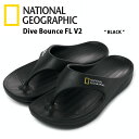 NATIONAL GEOGRAPHIC ナショナルジオグラフィック サンダル 一体型サンダル 一体形成 DiveBounce FL V2 BLACK シャワーサ...