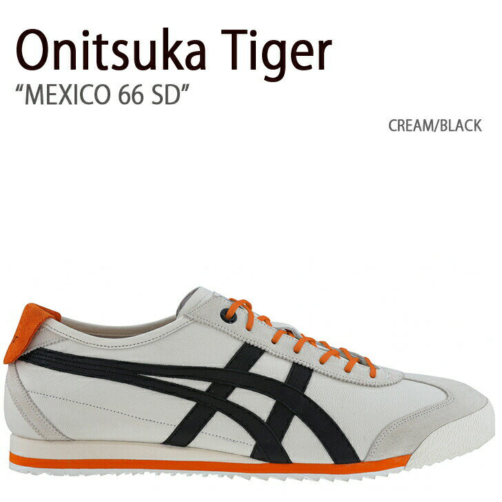 Onitsuka Tiger ˥ĥ ˡ MEXICO 66 SD CREAM BLACK ᥭ 66 SD ꡼ ֥å  ǥ   ˽ 1183B301.100š̤