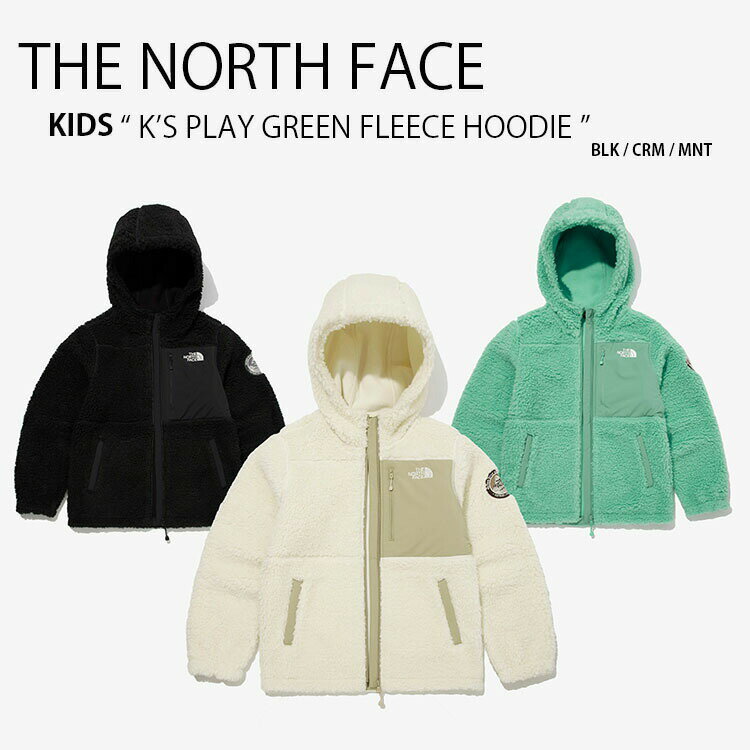 THE NORTH FACE ノースフェイス キッズ K'S PLAY GREEN FLEECE HOODIE プレイグリーン フリース フーディー フード パーカー ボアフリース モコモコ ブラック クリーム キッズ 男の子 女の子 子供用 NJ4FM54U NJ4FM54T S【中古】未使用品