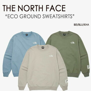 THE NORTH FACE ノースフェイス スウェット ECO GROUND SWEATSHIRTS エコ グランド ホワイトレーベル トレーナー WHITE LABEL カーキ ブルー ベージュ メンズ レディース 男女共用 NM5MM62 A B C【中古】未使用