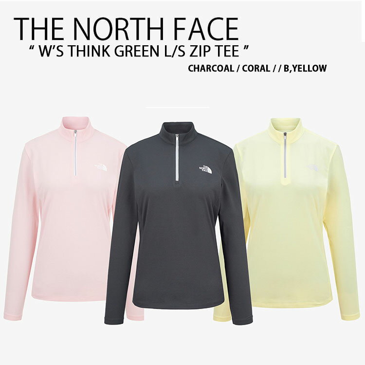 THE NORTH FACE ノースフェイス レディース ジャージ W'S THINK GREEN L/S ZIP TEE シンクグリーン ロングスリーブ Tシャツ ロンT トレーニングウェア チャコール ピンク イエロー ウィメンズ 女性用 NT7LN30A NT7LN30B NT7LN30C【中古】未使用品