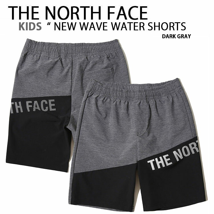 THE NORTH FACE ノースフェイス キッズ 水着 ウォーターパンツ K'S NEW WAVE WATER SHORTS ショートパンツ ウォーターショーツ ウォーターパンツ スポーツショーツ 水陸両用 グレー キッズ用 子供用 NS6NK05S【中古】未使用品