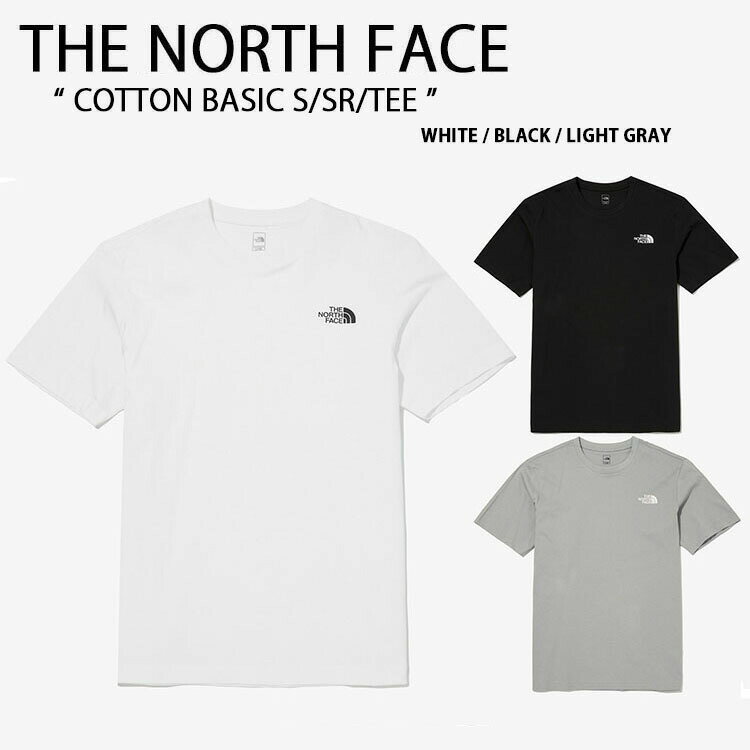 THE NORTH FACE ノースフェイス Tシャツ カットソー COTTON BASIC S/SR/TEE コットン ベーシック ボックスロゴ タグ 半袖 ショートスリーブ ロゴ ティーシャツ ブラック グレー ホワイト NT7UN04A/B/D未使用品