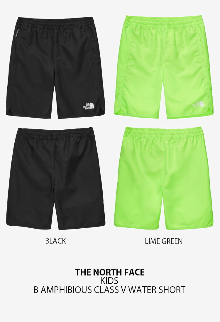 THE NORTH FACE ノースフェイス キッズ 水着 B AMPHIBIOUS CLASS V WATER SHORT アンフィビアス クラス ウォーターショーツ ショートパンツ ズボン パンツ 半ズボン 短パン ブラック グリーン 子供用 男の子 女の子 NS6NN20S/T【中古】未使用品