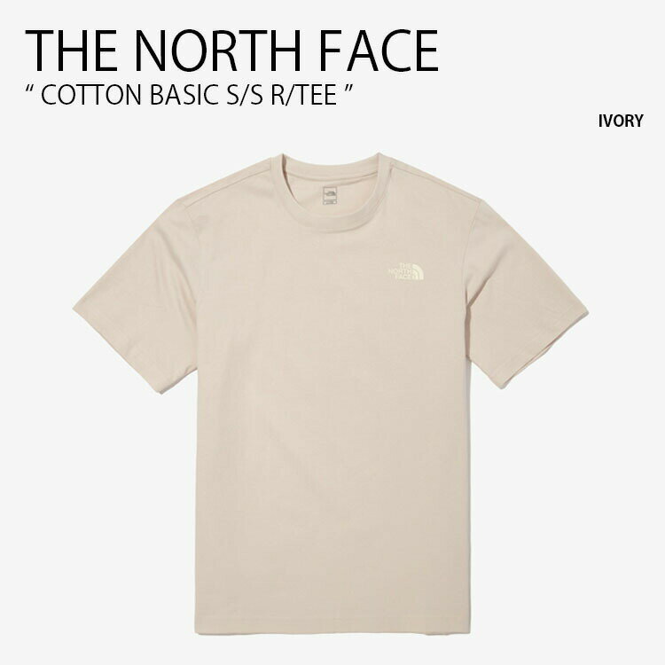 THE NORTH FACE ノースフェイス Tシャツ COTTON BASIC S/S R/TEE コットン ベーシック ショートスリーブ ティーシャツ 半袖 カットソー レギュラーフィット ベージュ メンズ レディース NT7UN04E未使用品