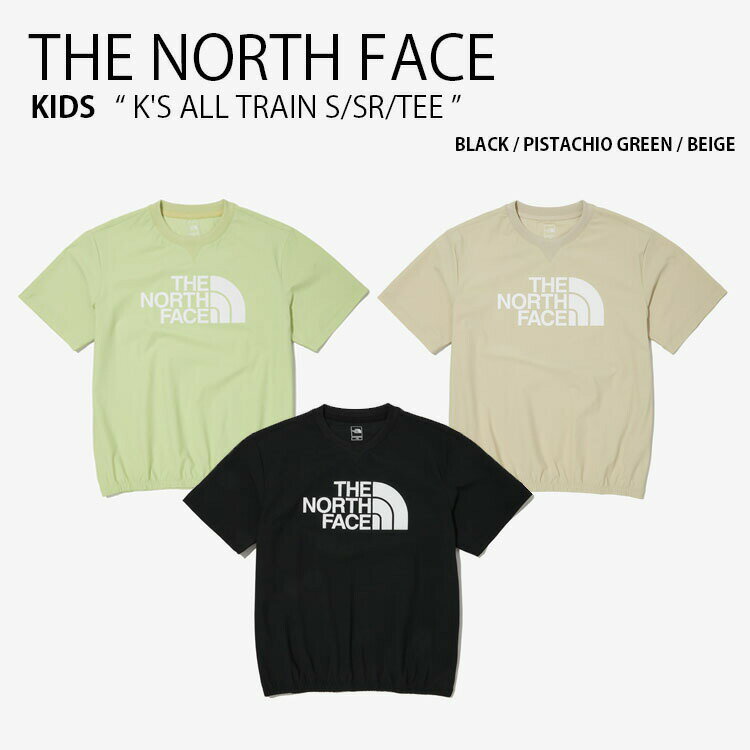 ザノースフェイス キッズ オール トレイン ショート スリーブ ティーシャツ NT7UN16 商品名 : THE NORTH FACE K'S ALL TRAIN S/SR/TEE ノースフェイス キッズ Tシャツ ビッグロゴ ショート スリーブ ティーシャツ 半袖 カットソー ラウンドネック クルーネック ロゴ ストリート 冷感 ブラック ピスタチオグリーン ベージュ NT7UN16S NT7UN16T NT7UN16U クールで快適な着心地を感じられる、キッズ用の冷感機能性半袖Tシャツです。 優れた伸縮性と耐久性を持つ素材の使用により、快適なフィット感を感じることができます。 日常の普段着やちょっとした運動時の着用がおすすめです。 ブランド・メーカー：THE NORTH FACE 素材： 表地：ナイロン78％ ポリウレタン22％ サイズ：110〜160 カラー：BLACK / PISTACHIO-GREEN / BEIGE ・注意事項：モニターの発色具合により色合いが異なる場合がございます ※ご注意（ご購入の前にご一読下さい。）※ ・当ショップはWEB販売店になっており、メ-カ-等の海外倉庫と共通在庫での販売 を行なっておりますので、お取り寄せに約7-14日お時間をいただく商品がございます。 つきましては、購入後に指定頂きました日時に間に合わせることができない事もございます。 また、WEB上で「在庫あり」になっている商品につきましても、倉庫での在庫管理で欠品となってしまう場合がございます。 在庫切れ・発送遅れ等のご連絡はメールで行っておりますので、予めご了承下さい。 （欠品の場合は迅速に返金手続きをさせて頂きます。） メールをお受け取り出来ます様確認頂ければ幸いでございます。 （本サイトからのメール送信されます。ドメイン設定の際はご注意下さい） ・取り寄せ商品を多数取り扱っている為、靴箱にはダメージや走り書きがあったりします。 商品にもよりますが、多くは海外輸入商品になるため日本販売のタグ等がついていない商品もございます。 商品に関しましては全て正規品ですので、ご安心ください。 ・検品は充分に行っておりますが、万が一商品にダメージ等発見しましたら当店までご連絡下さい。 （ご使用後の交換・返品等には基本的に応じることが出来ませんのでご注意下さい） クレーム・返品には基本的に応じることが出来ませんので、こだわりのある方は事前にお問い合わせ下さい。 誠実、また迅速に対応させて頂きます。商品紹介 ザノースフェイス キッズ オール トレイン ショート スリーブ ティーシャツ NT7UN16 商品名 : THE NORTH FACE K'S ALL TRAIN S/SR/TEE ノースフェイス キッズ Tシャツ ビッグロゴ ショート スリーブ ティーシャツ 半袖 カットソー ラウンドネック クルーネック ロゴ ストリート 冷感 ブラック ピスタチオグリーン ベージュ NT7UN16S NT7UN16T NT7UN16U クールで快適な着心地を感じられる、キッズ用の冷感機能性半袖Tシャツです。 優れた伸縮性と耐久性を持つ素材の使用により、快適なフィット感を感じることができます。 日常の普段着やちょっとした運動時の着用がおすすめです。 ブランド・メーカー：THE NORTH FACE 素材： 表地：ナイロン78％ ポリウレタン22％ サイズ：110〜160 カラー：BLACK / PISTACHIO-GREEN / BEIGE ・注意事項：モニターの発色具合により色合いが異なる場合がございます ※ご注意（ご購入の前にご一読下さい。）※ ・当ショップはWEB販売店になっており、メ-カ-等の海外倉庫と共通在庫での販売 を行なっておりますので、お取り寄せに約7-14日お時間をいただく商品がございます。 つきましては、購入後に指定頂きました日時に間に合わせることができない事もございます。 また、WEB上で「在庫あり」になっている商品につきましても、倉庫での在庫管理で欠品となってしまう場合がございます。 在庫切れ・発送遅れ等のご連絡はメールで行っておりますので、予めご了承下さい。 （欠品の場合は迅速に返金手続きをさせて頂きます。） メールをお受け取り出来ます様確認頂ければ幸いでございます。 （本サイトからのメール送信されます。ドメイン設定の際はご注意下さい） ・取り寄せ商品を多数取り扱っている為、靴箱にはダメージや走り書きがあったりします。 商品にもよりますが、多くは海外輸入商品になるため日本販売のタグ等がついていない商品もございます。 商品に関しましては全て正規品ですので、ご安心ください。 ・検品は充分に行っておりますが、万が一商品にダメージ等発見しましたら当店までご連絡下さい。 （ご使用後の不備が発覚致しました場合は交換・返品等にはご対応いたしかねます） ご交換・ご返品には基本的に応じることが出来ません。 サイズ選択や商品詳細などで ご質問やご不明な点や商品のこだわりのある方は事前にお問い合わせ下さい。