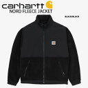 CARHARTT カーハート フリース NORD JACKET フリースジャケット ノードジャケット BLACK ジップアップフリース ブラック メンズ レディ...