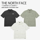 THE NORTH FACE ノースフェイス カジュアルシャツ CAMPER S/S SHIRTS キャンパー ショートスリーブ シャツ ナイロンシャツ 半袖 ロゴ カジュアル ストリート グレー カーキ アイボリー メンズ レディース 男性用 女性用 男女共用 NH8SP00A/B/C【中古】未使用品