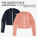 THE NORTH FACE ノースフェイス レディース ラッシュガード ECO BLUE WAVE L/S ZIP UP エコ ブルー ウェーブ ロングスリー...