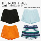 THE NORTH FACE ノースフェイス レディース ショートパンツ SURFSIDE SHORTS サーフサイド ショーツ ショーツ パンツ 半ズボン ロゴ カジュアル ストリート ブラック ブルー オレンジ ネイビー ボーダー WHITELABEL 女性用 NS6NP07J/K/L/M【中古】未使用品