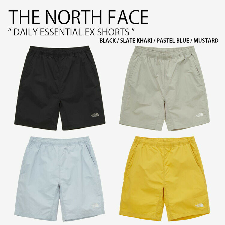 THE NORTH FACE ノースフェイス ショートパンツ DAILY ESSENTIAL EX SHORTS デイリー エッセンシャル ショーツ パンツ 半ズボン ロゴ カジュアル ストリート ブラック カーキ ブルー イエロー メンズ レディース 男性用 女性用 男女共用 NS6NP10A/B/C/D未使用品